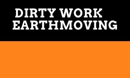 Logo of Dirty Work Earthmoving 