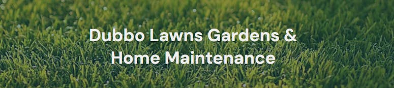 Dubbo Lawns Gardens and Home Maintenance featured image
