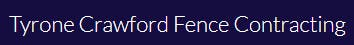Logo of Tyrone Crawford Fence Contracting