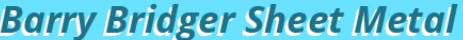 Logo of Barry Bridger Sheet Metal Industries